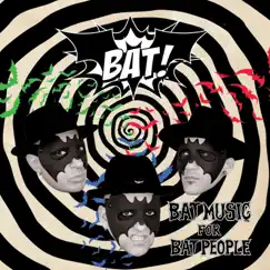 Bat Music for Bat People by Bat album reviews, ratings, credits