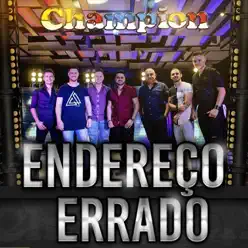 Endereço Errado - Single - Banda Champion Endereço Errado - Single - Banda Champion