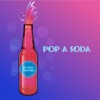 Pop a Soda - Single