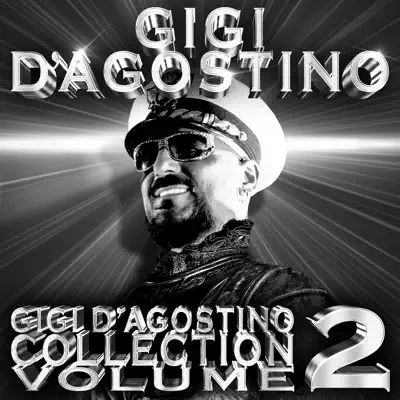 Gigi D'agostino Collection, Vol. 2 - Gigi D'Agostino Gigi D'agostino Collection, Vol. 2 - Gigi D'Agostino
