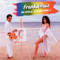 En Vivo y... A Todo Color..! - Frankie Ruiz
