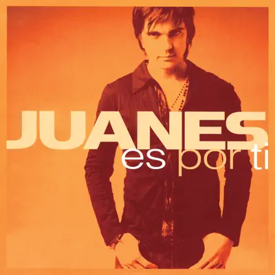 Es Por Ti - Single - Juanes