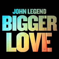 John Legend - Bigger Love artwork