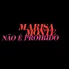 Não É Proibido - Single album lyrics, reviews, download