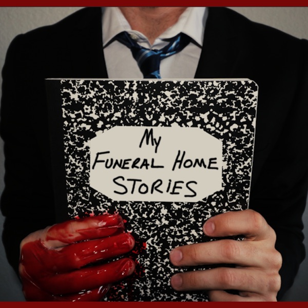 Johnjay & Rich Present: My Funeral Home Stories