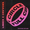 Full Circle (Crvvcks VIP Mix) - Single