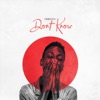 Don't Know - Single