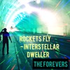 Rockets Fly: Interstellar Dweller