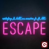 Escape (feat. Lili) - Single