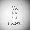 Na Na Na by Holden iTunes Track 1