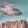 Empty Space - Single album lyrics, reviews, download