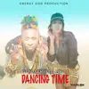 Stream & download Dancing Time (feat. Nyanda) - Single