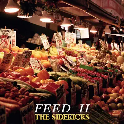 Feed II - Single - The Sidekicks