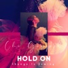 Hold on Change Is Coming - Single