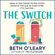 Beth O'Leary - The Switch (Unabridged)