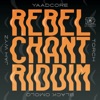 Rebel Chant Riddim - EP