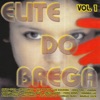 Elite do Brega, Vol. 1, 1997