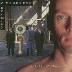 Weights & Measures - Spirit Of The West