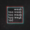 hannah hausman - Too Weak (feat. Fortune)