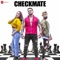 Checkmate - Bups Saggu, Amit Tandon & Rimi Nique lyrics