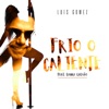 Frio o Caliente (feat. Laura Galvão) - Single