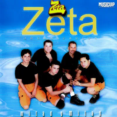 Mitad y Mitad - Organización Zeta Mitad y Mitad - Organización Zeta