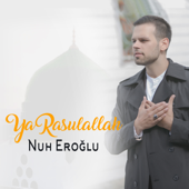 Ya Rasulallah - EP - Nuh Eroğlu