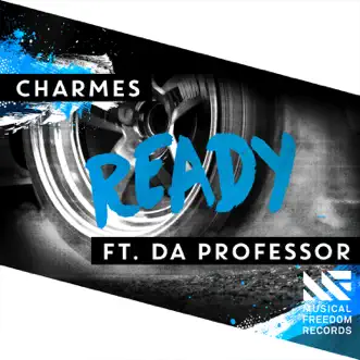 Ready (feat. Da Professor) - Single by Lucky Charmes album reviews, ratings, credits