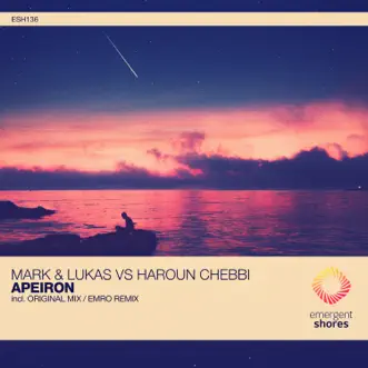 Apeiron - Single by Emro, Haroun Chebbi & Mark & Lukas album reviews, ratings, credits