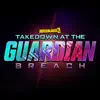 Stream & download Borderlands 3: Takedown at the Guardian Breach - EP