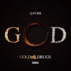 GOD (Gold, Oil, & Drugs)