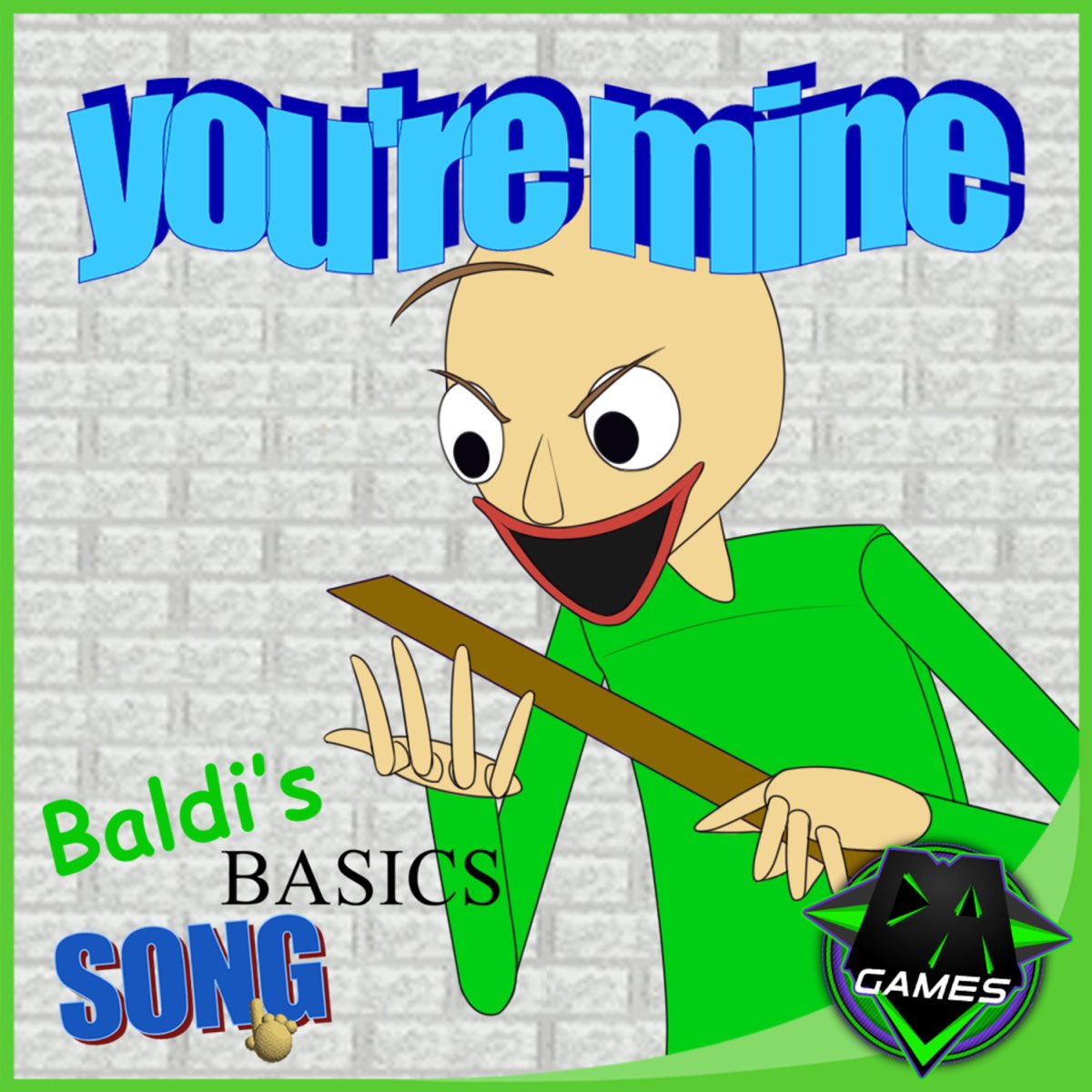 You re are mine. You're mine DAGAMES. You’re mine БАЛДИ. You re mine Baldi s Basics. Трек DAGAMES.