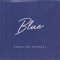 Blue - Caroline Pennell lyrics