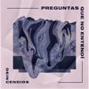 Preguntas Que No Entendí - Single