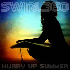 Hurry up Summer - Single - Swirl 360