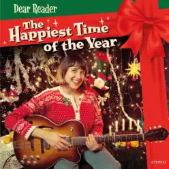 The Happiest Time of the Year - Single - Dear Reader The Happiest Time of the Year - Single - Dear Reader