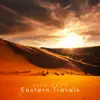 Eastern Travels - Single album lyrics, reviews, download