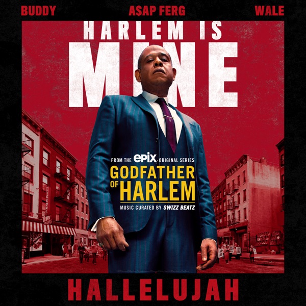 Hallelujah (feat. Buddy, A$AP Ferg & Wale) - Single - Godfather of Harlem