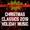 Christmas Music Guys - Christmas Classics 2019: Holiday Music  artwork