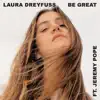 Be Great (feat. Jeremy Pope) - Single album lyrics, reviews, download
