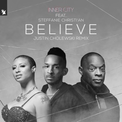Inner City - Believe (feat. Steffanie Christi'An)