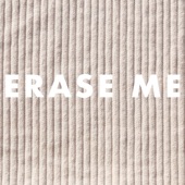 Erase Me artwork