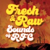 Fresh & Raw Sounds of RFC