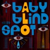 Baby Blind Spot - Single