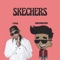 Skechers (Remix) (feat. Tyga) - DripReport lyrics