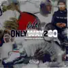 Only Way 2 Go - Single album lyrics, reviews, download