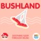 Bushland 8 - ABC Kids lyrics