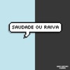 Saudade ou Raiva - Single