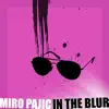 Stream & download In the Blur - EP