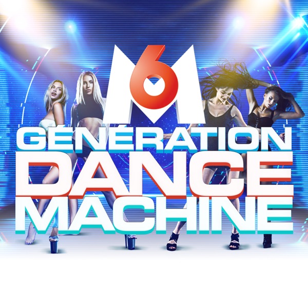 M6 Génération Dance Machine - Multi-interprètes